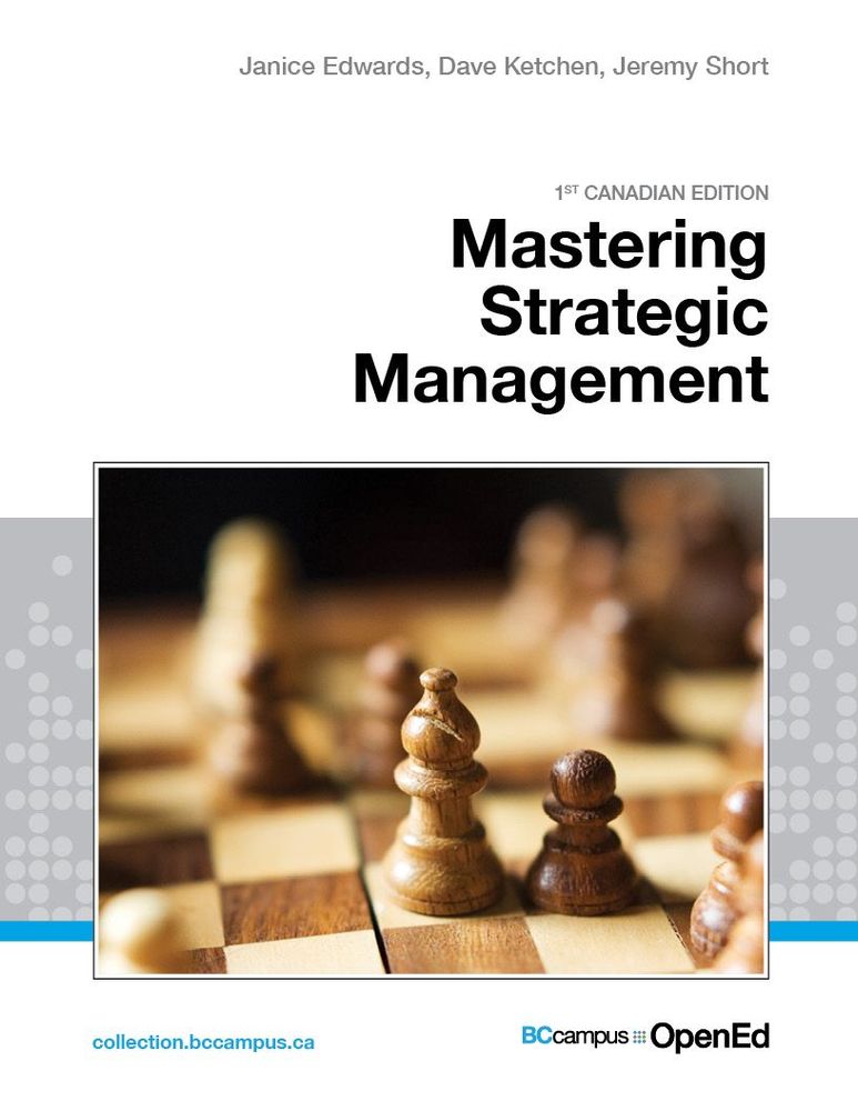 Strategy Management Textbook Mastering Strategic Management - 1st Canadian Edition